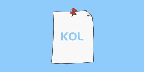 【kol什么意思】kol什么意思？kol营销有什么意义？